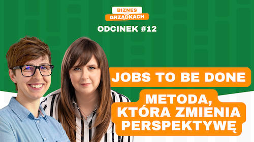 Metoda Jobs To Be Done na ogrodniczych przykładach 2
