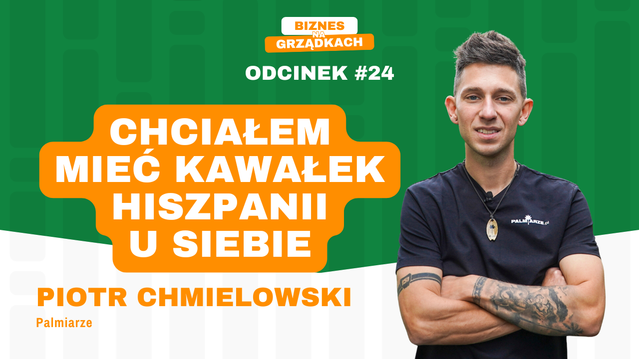 Hiszpański klimat na polskiej ziemi, czyli.. Palmiarze - Piotr Chmielowski