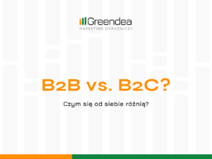 B2B vs B2C różnice