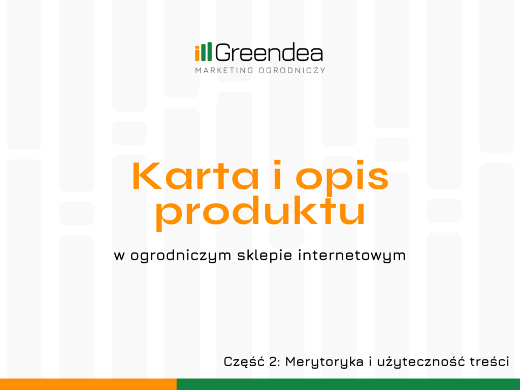 Karta i opis produktu w sklepie ogrodniczym cz. 2 merytoryka i użyteczność